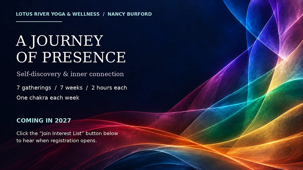 A Journey of Presence Seven gatherings over seven weeks, two hours each